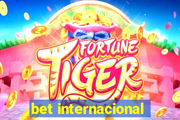 bet internacional